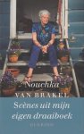 Brakel, Nouchka van - Scènes uit mijn eigen draaiboek. Verhalen verteld aan mijn kleinzoon Brakel, Nouchka van - Scènes uit mijn eigen draaiboek. Verhalen verteld aan mijn kleinzoon