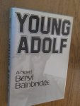 Bainbridge, Beryl - Young Adolf