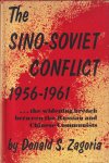 Zagoria, Donald S. - Sino-Soviet Conflict, 1956-1961