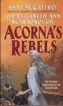 McCaffrey, Anne & Scarborough, Elizabeth Ann - Acorna 6: Acorna's Rebels