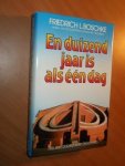 Boschke, F.L. - En duizend jaar is als één dag. Tijd, een onbegrepen fenomeen