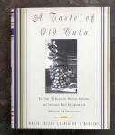 O'Higgins, Maria Josefa Lluria De - A Taste of Old Cuba / More Than 150 Recipes for Delicious, Authentic, and Traditional Dishes