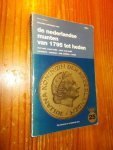 MEVIUS, JOHAN, - De Nederlandse munten van 1806 tot heden.
