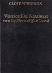 Mason, John - Grote mysteries. Wonderlijke krachten van de menselijke geest