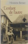 Henriette Bernier - L'enfant de l'autre