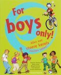 O. Lhote - For boys only! alles wat stoere jongens moeten weten!