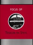 W. Pijls - FOCUS OP TEGELEN EN STEYL