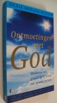 Walsch Neale Donald - Ontmoetingen met God / momenten van genade in de levens van gewone mensen