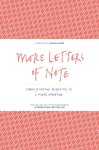 Usher, Shaun - More Letters of Note Correspondence Deserving of a Wider Audience