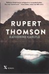 Thomson, Rupert - Katherine Carlyle