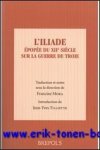 F. Mora; - Joseph d'Exeter L'Iliade. Epopee du XIIe siecle sur la Guerre de Troie,