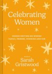 Sarah Gristwood - Celebrating Women