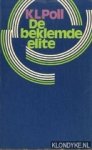 Poll, K.L. - De beklempde elite
