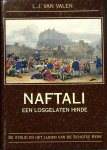Valen, L.J. van - Naftali een losgelaten hinde. De strijd en het lijden van de Schotse kerk.