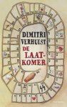 Dimitri Verhulst 10381 - De laatkomer