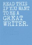 Raisin, Ross - Read This If You Want to Be a Great Writer