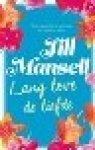  - JILL MANSELL - Lang leve de liefde - uitgeverij Luitingh-Sijthoff