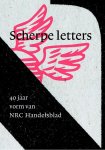 Paul Steenhuis - Scherpe letters 40 jaar vormgeving bij NRC Handelsblad