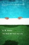 A. M. Homes, A. Homes - This Book Will Save Your Life