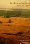 - De Hoge Veluwe van 1935 tot 1950 - De Hoge Veluwe van 1935 tot 1950