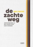 Ann Simons - De zachte weg Ondernemen is belangrijker dan winnen