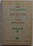Eegdeman C en Roggeveen Leonard - Wij doen geschiedenis Leerboekje B (zesde leerjaar)