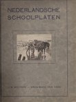 Bos, P.R., Zondervan, H., Ligthart, Jan, e.a.. - Nederlandsche schoolplaten