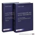 Irsigler, Hubert. - Gottesbilder des Alten Testaments. Von Israels Anfängen bis zum Ende der exilischen Epoche. [ 2 volumes ].