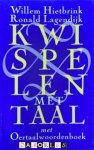 Willem Hietbrink, Ronald Lagendijk - Kwispelen met taal