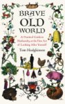 Tom Hodgkinson - Brave Old World