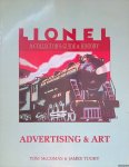 McComas, Tom & James Tuohy - Lionel: A Collector's Guide and History. Volume VI: Advertising & Art