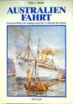 Seiler, Otto J. - Australienfahrt Linienschiffahrt der Hapag-Lloyd AG im Wandel der Zeiten