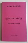 Andy Warhol - Conversation with/avec Eddy Devolder