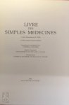  - Livre des simples medecines - Codex Bruxellensis IV. 1024 - 2 volumes