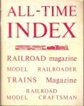  - All-Time Index Trains Magazine 1929-1969