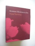 Hemmerechts, Kristien - Hotel Terminus