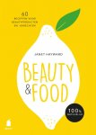 Janet Hayward 158641 - Beauty & food 60 recepten voor beautyproducten en gerechten