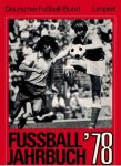 Dr. Wilfried Gerhardt und Klaus Koltzenburg - Fussball-Jahrbuch 1977-78