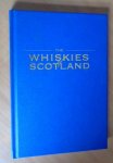 Jackson, Michael - The Whiskies of Scotland. Encounters of a Connoisseur