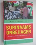 Ramsoedh Hans - SURINAAMS ONBEHAGEN  /Een sociale en politieke geschiedenis van Suriname, 1865-2015
