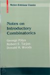 Polya, George ,  Tarjan, Robert E. ,  Woods, Donald R. - Notes on Introductory Combinatorics