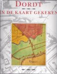 Wim van Wijk - Dordt in de kaart gekeken