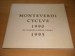 Klaus Bertisch, Peter de Caluwe, Frank Driessen, Lex Reitsma, Janneke van der Meulen - Monteverdi Cyclus 1990-1995