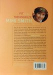 Smith, Mimi .   [ isbn9789056177669 ] - Fit in de Menopauze . ( Gezondheid kun je eten . )  Wat op je bord komt, bepaalt grotendeels hoe je je voelt en hoe je eruitziet. In de menopauze, een ingrijpende periode in het leven van elke vrouw, kan een beetje meer aandacht voor voeding je -