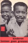 Waagenaar, Sam (foto`s/teksten) / Bibeb / Böll, Heinrich / Simenon, George (teksten) - Kinderen kennen geen grenzen