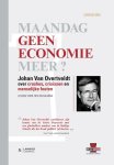 VAN OVERTVELDT Johan - Maandag geen economie meer ?. Over crashes, crisissen en menselijke fouten
