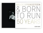 Sean Egan - Bruce Springsteen And Born To Run