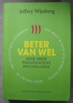 Wijnberg, Jeffrey - Beter van wel - Nog meer provocatieve psychologie Wijnberg, Jeffrey - Beter van wel - Nog meer provocatieve psychologie
