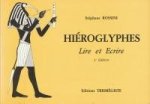 ROSSINI, STÉPHANE - Hiéroglyphes. Lire et ecrire