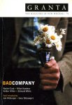 Kundera, Milan Arthur Miller, Edmund White, Jon McGregor, Deirdre O'Callaghan and Gary Shteyngart. - Granta. Bad Company Kundera, Milan Arthur Miller, Edmund White, Jon McGregor, Deirdre O'Callaghan and Gary Shteyngart. - Granta. Bad Company